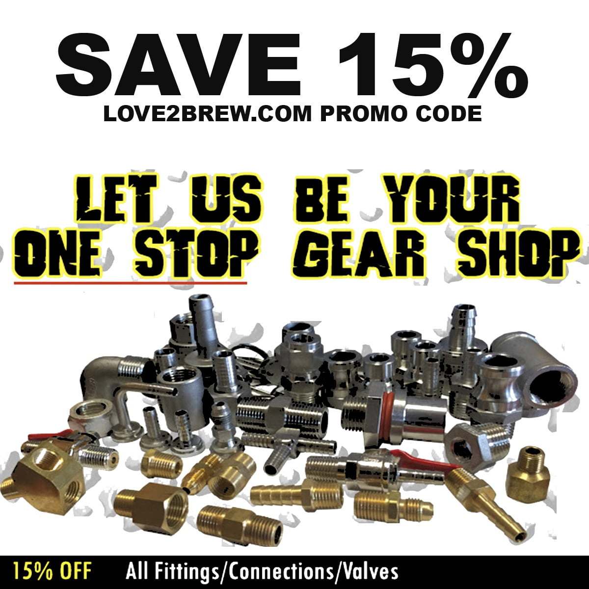 Love2Brew.com Promo Code for 15% off fittings and valves!