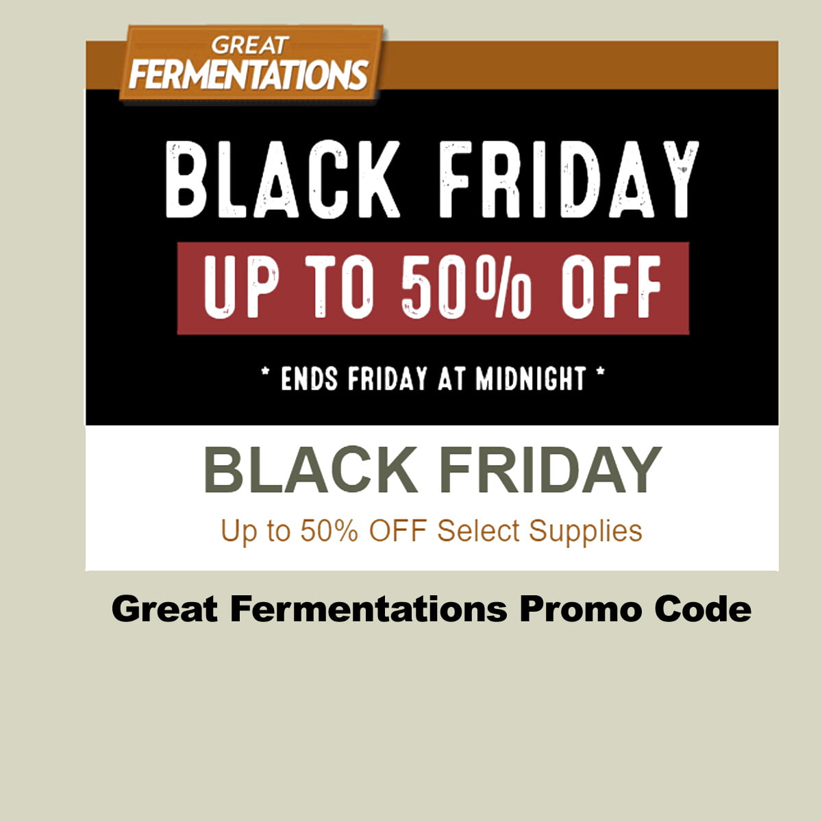 GreatFermentations.com Black Friday Promo Code